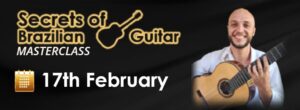 Secrets of Brazilian Guitar Masterclass